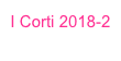 I Corti 2018-2